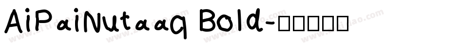 AiPaiNutaaq Bold字体转换